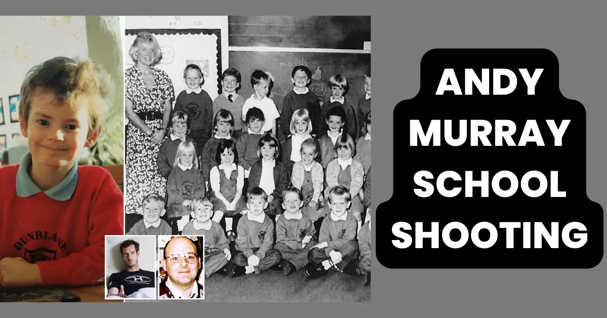 Andy Murray School Shooting