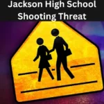 Jackson High School Shooting Threat