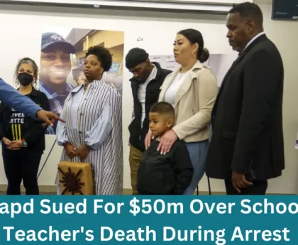 Lapd Sued For $50m Over School Teacher's Death During Arrest