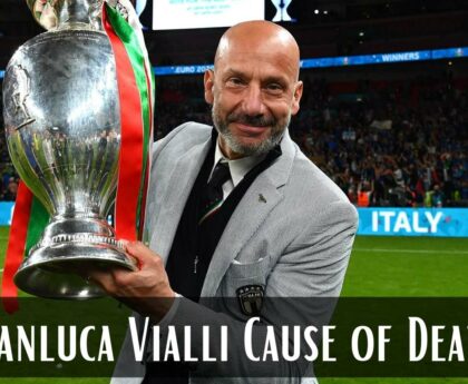 What is the Cause of Death of Gianluca Vialli