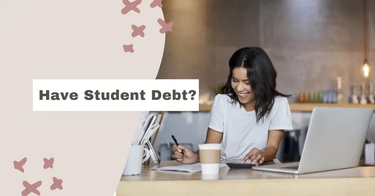 Have Student Debt