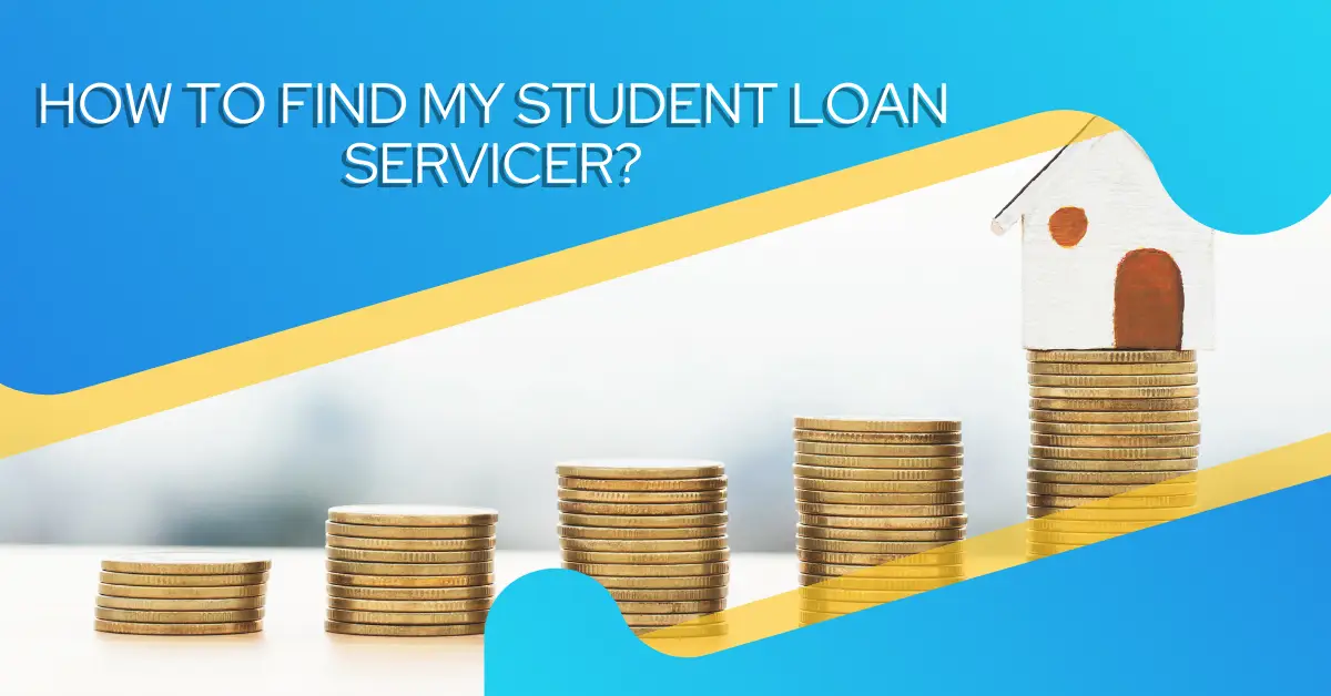 How to Find My Student Loan Servicer