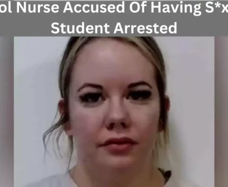 School Nurse Accused Of Having S*x With Student Arrested