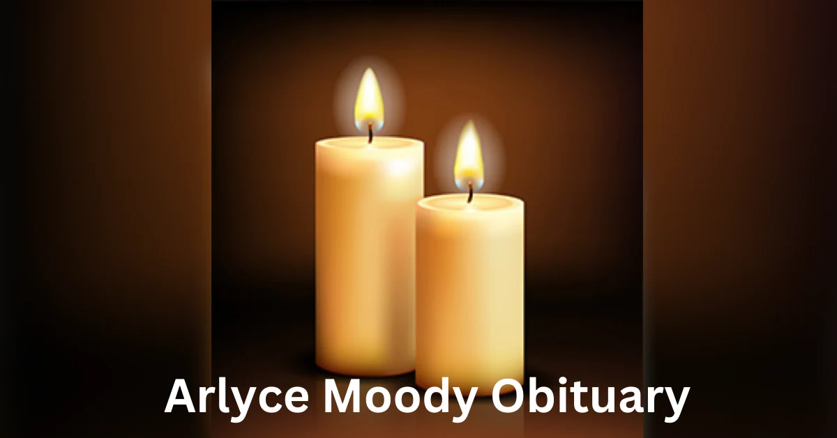 Arlyce Moody Obituary
