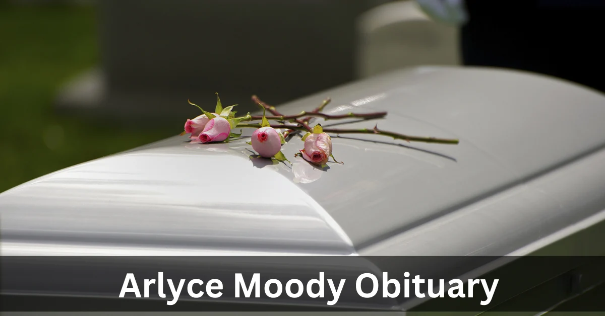 Arlyce Moody Obituary