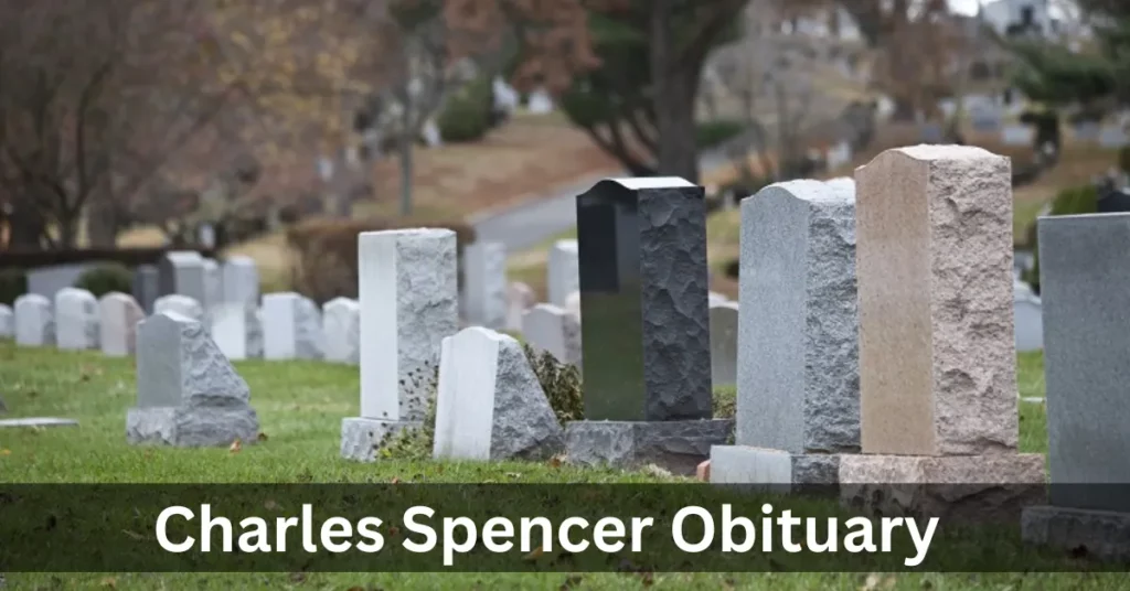 Charles Spencer Obituary