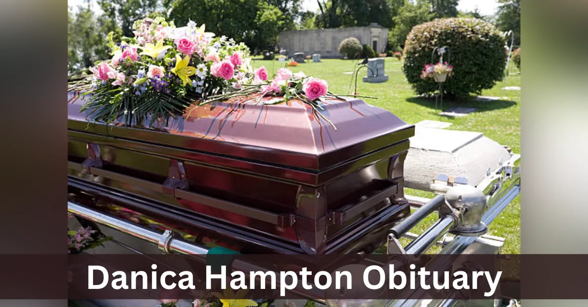 Danica Hampton Obituary