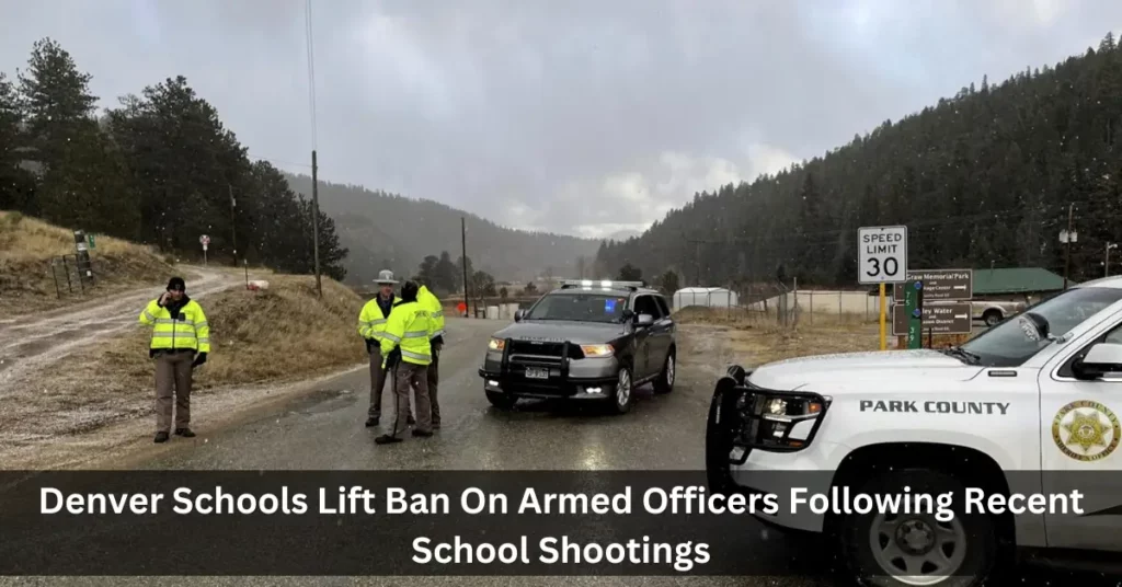Denver Schools Lift Ban On Armed Officers Following Recent School Shootings