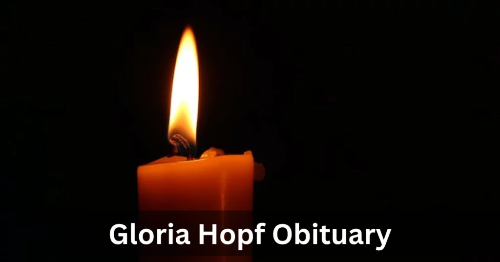 Gloria Hopf Obituary