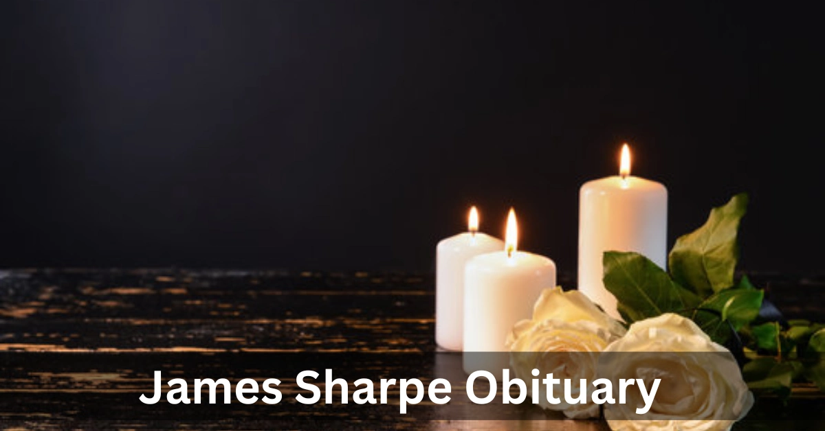 James Sharpe Obituary