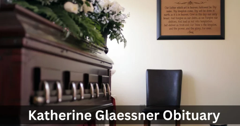Katherine Glaessner Obituary