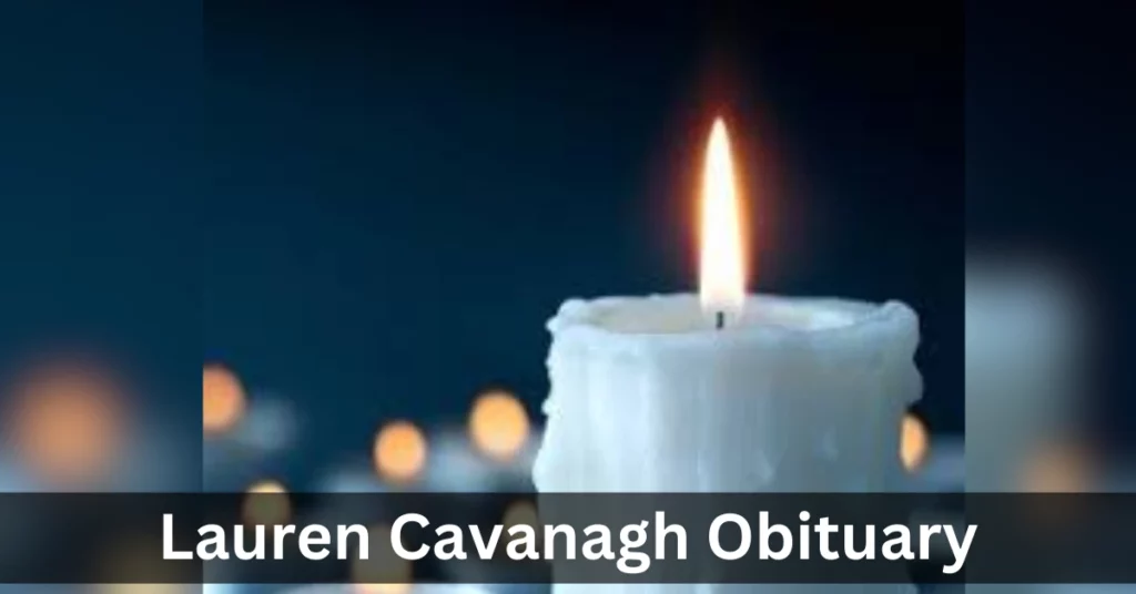 Lauren Cavanagh Obituary
