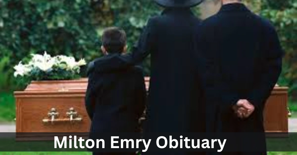 Milton Emry Obituary