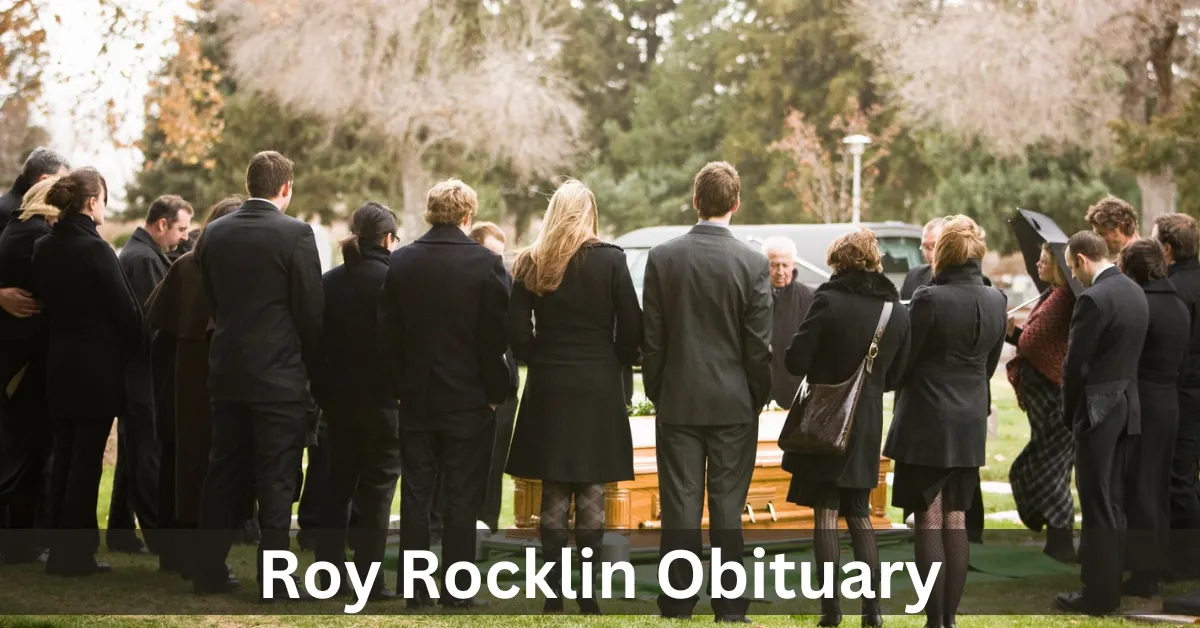 Roy Rocklin Obituary