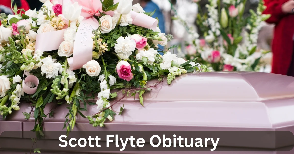 Scott Flyte Obituary