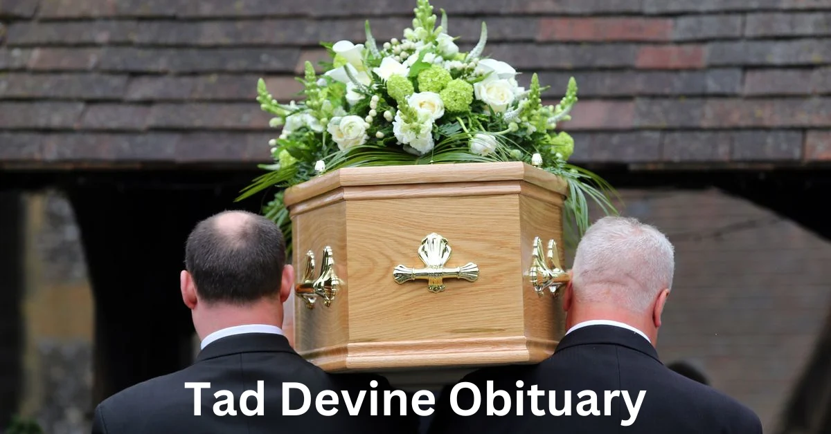 Tad Devine Obituary