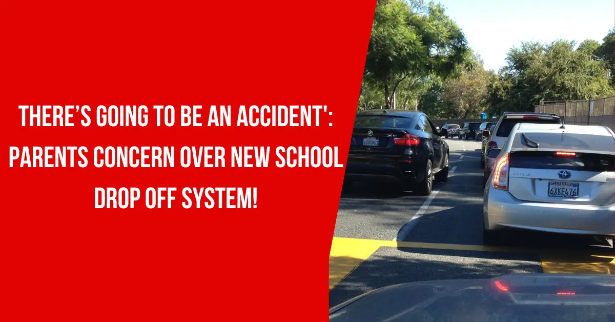 There’s Going to Be an Accident' Parents Concern Over New School Drop Off System!