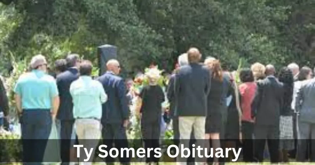 Ty Somers Obituary
