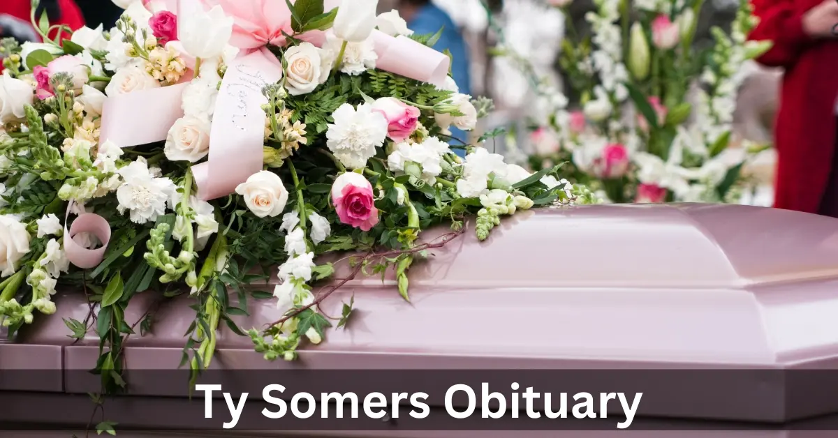 Ty Somers Obituary