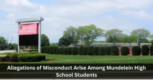Allegations of Misconduct Arise Among Mundelein High School Students