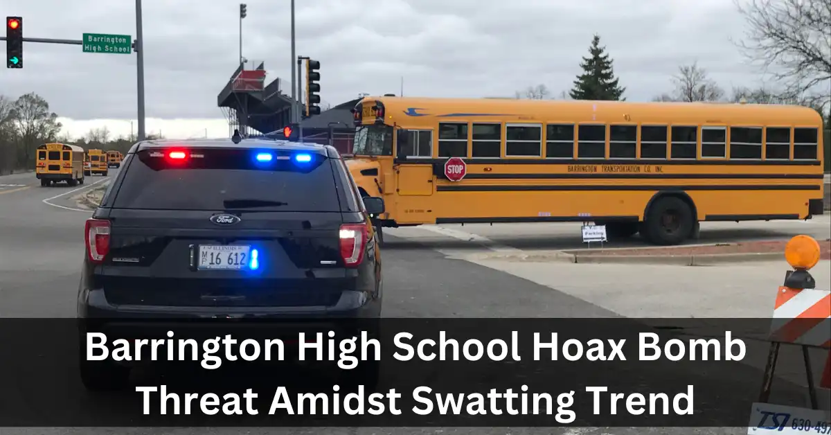 Barrington High School Hoax Bomb Threat Amidst Swatting Trend