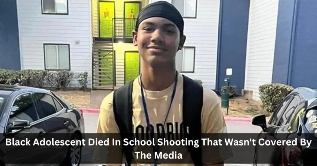 Black Adolescent Died In School Shooting That Wasn't Covered By The Media