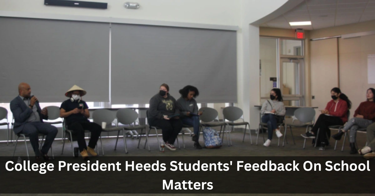 College President Heeds Students' Feedback On School Matters