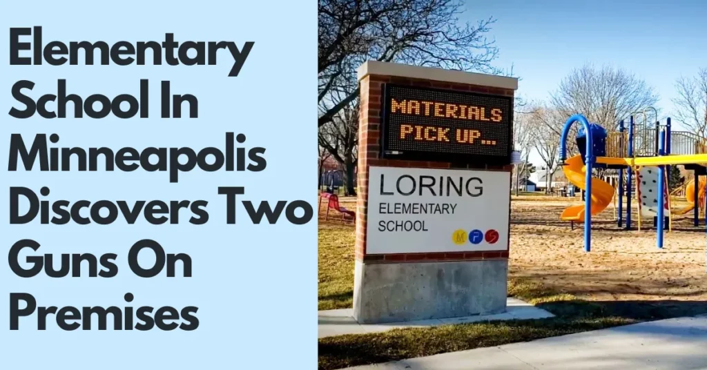 Elementary School In Minneapolis Discovers Two Guns On Premises