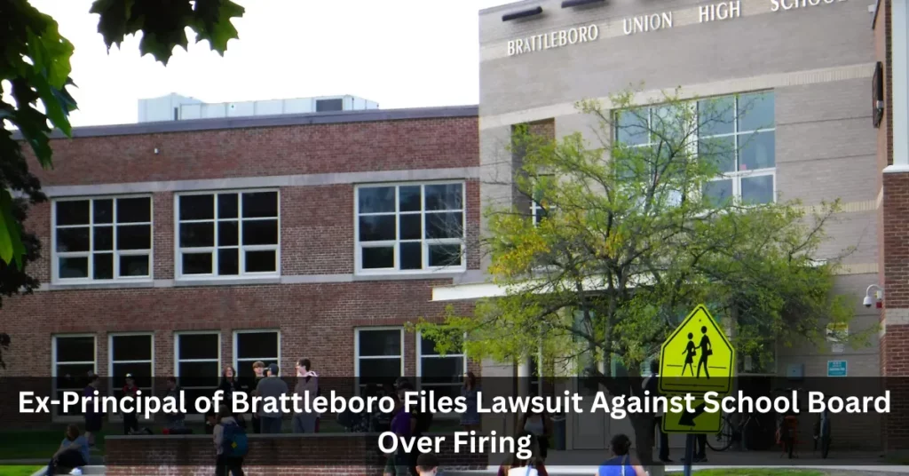 Ex-Principal of Brattleboro Files Lawsuit Against School Board Over Firing