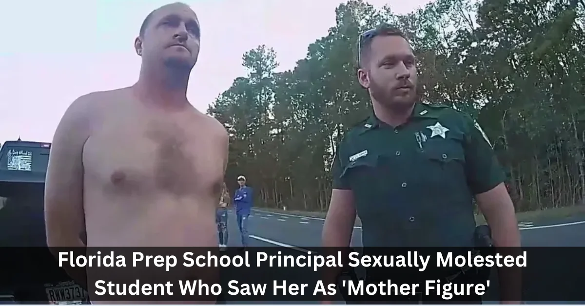 Florida Prep School Principal Sexually Molested Student Who Saw Her As 'Mother Figure'