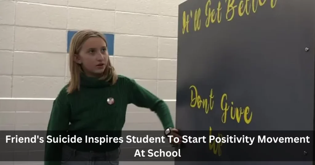 Friend's Suicide Inspires Student To Start Positivity Movement At School