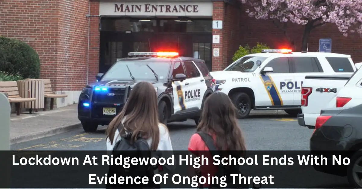 Lockdown At Ridgewood High School Ends With No Evidence Of Ongoing Threat