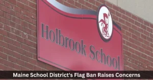 Maine School District's Flag Ban Raises Concerns