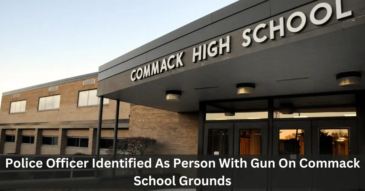 Police Officer Identified As Person With Gun On Commack School Grounds