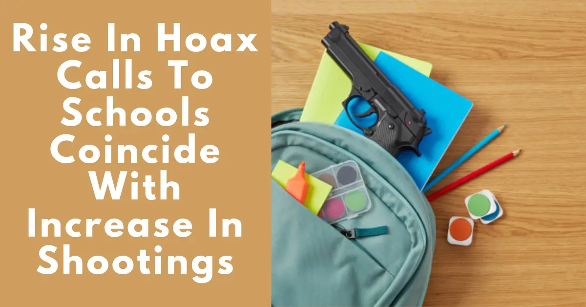 Rise In Hoax Calls To Schools Coincide With Increase In Shootings
