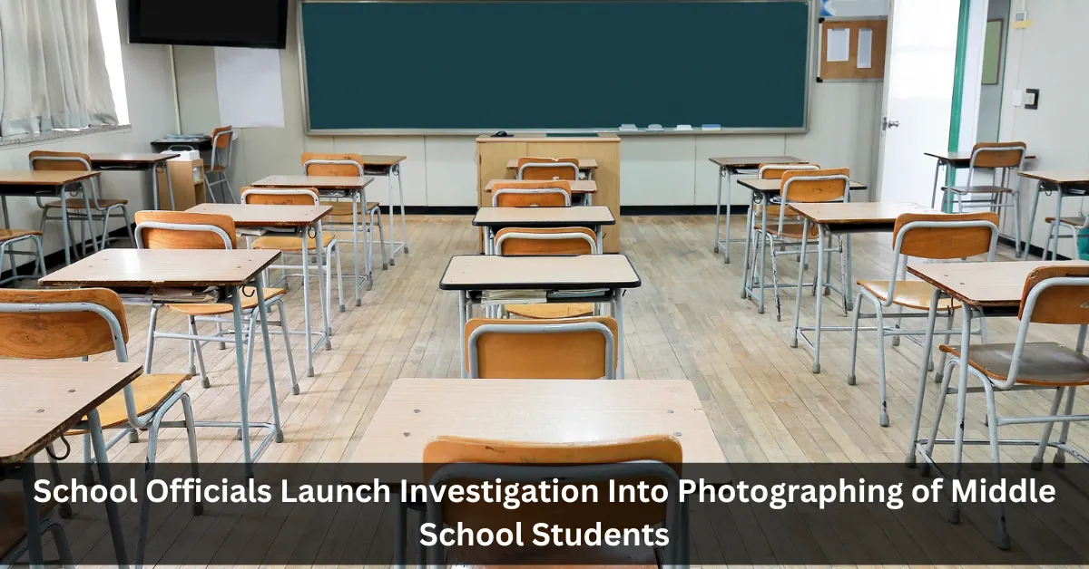 School Officials Launch Investigation Into Photographing of Middle School Students