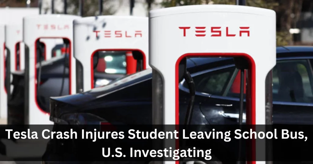Tesla Crash Injures Student Leaving School Bus, U.S. Investigating