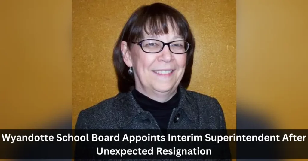 Wyandotte School Board Appoints Interim Superintendent After Unexpected Resignation