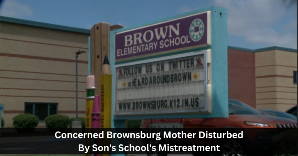 Concerned Brownsburg Mother Disturbed By Son's School's Mistreatment