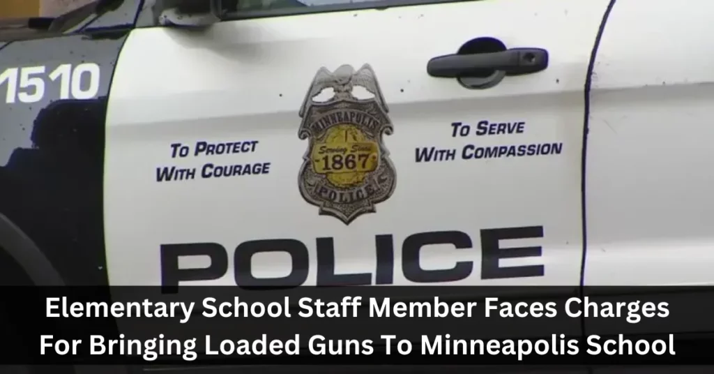 Elementary School Staff Member Faces Charges For Bringing Loaded Guns To Minneapolis School