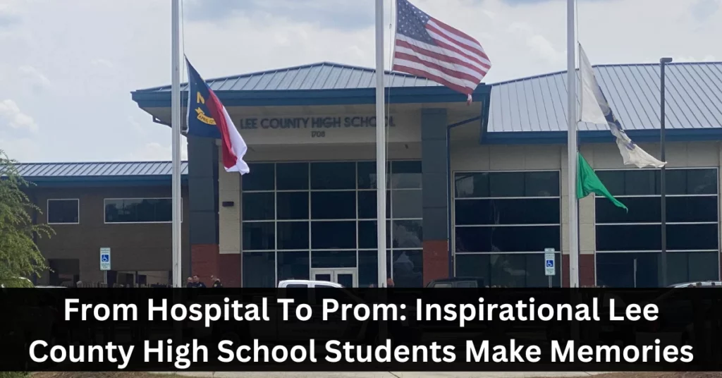 From Hospital To Prom: Inspirational Lee County High School Students Make Memories