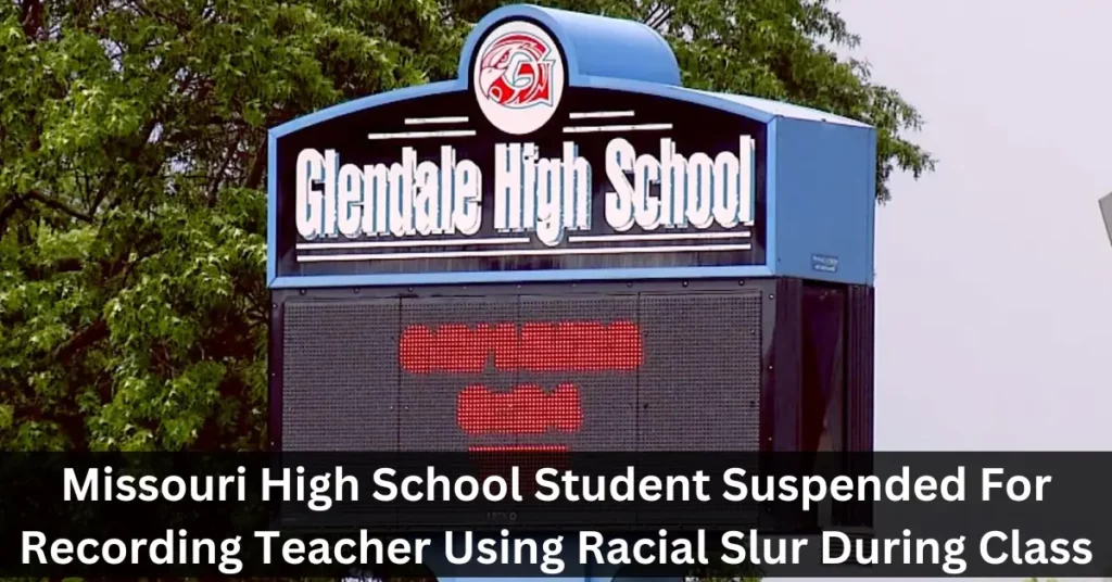 Missouri High School Student Suspended For Recording Teacher Using Racial Slur During Class