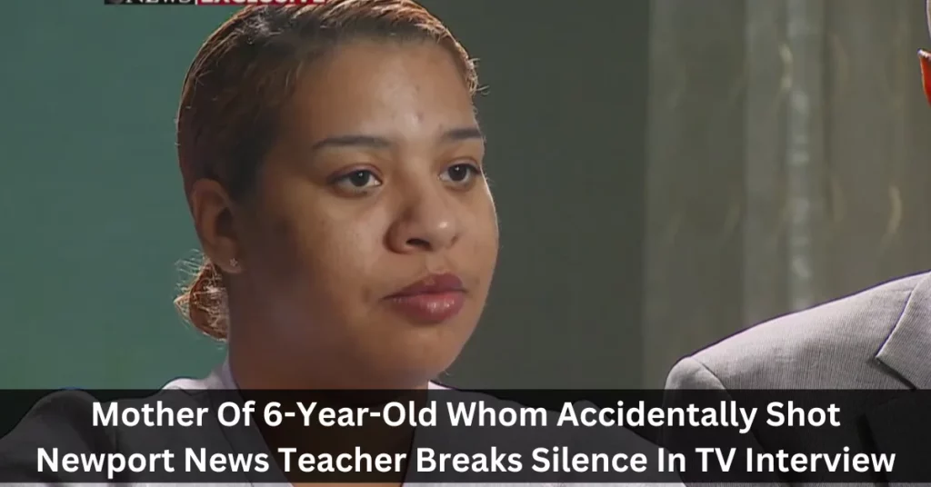 Mother Of 6-Year-Old Who Accidentally Shot Newport News Teacher Breaks Silence In TV Interview