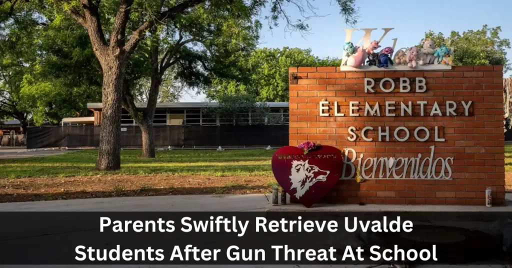 Parents Swiftly Retrieve Uvalde Students After Gun Threat At School