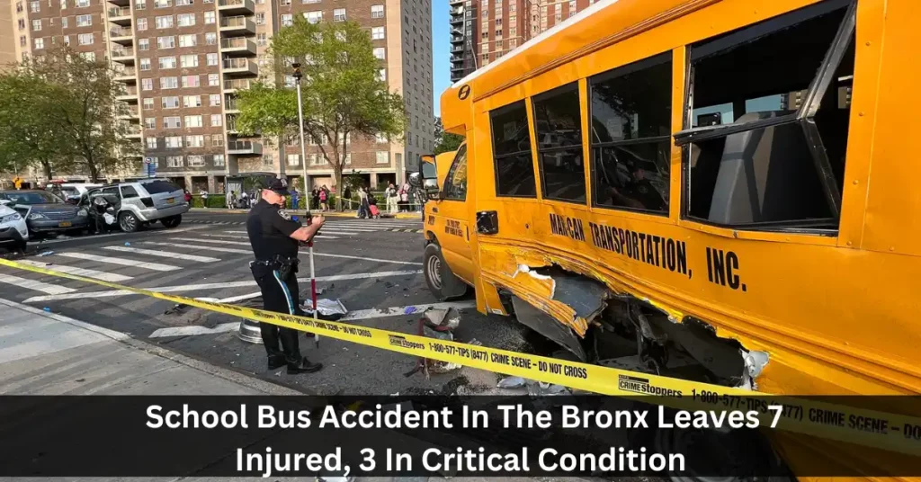 School Bus Accident In The Bronx Leaves 7 Injured, 3 In Critical Condition