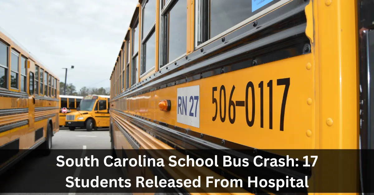 South Carolina School Bus Crash: 17 Students Released From Hospital