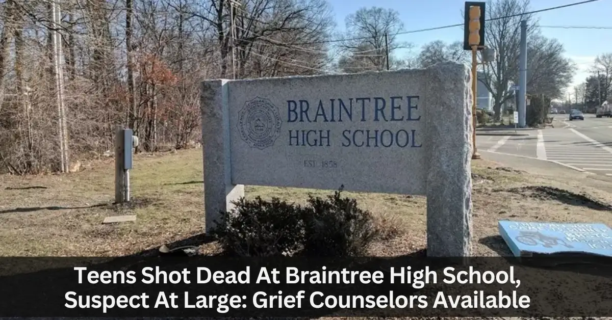 Teens Shot Dead At Braintree High School, Suspect At Large: Grief Counselors Available