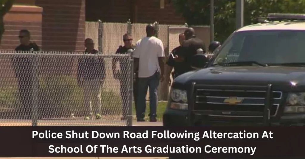 Police Shut Down Road Following Altercation At School Of The Arts Graduation Ceremony