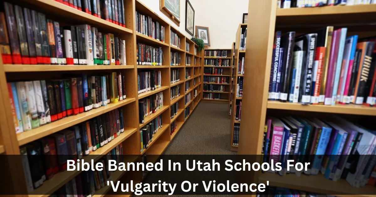 Bible Banned In Utah Schools For 'Vulgarity Or Violence'