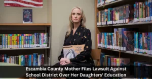 Escambia County Mother Files Lawsuit Against School District Over Her Daughters' Education
